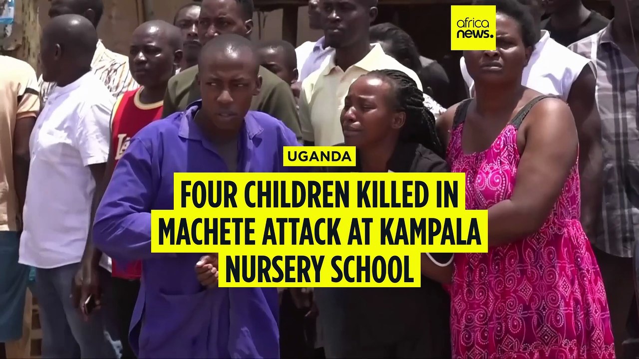 Four children killed in machete attack at Kampala nursery school