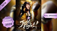 Just Fight! (Dubbed) Chinese Drama