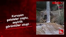Adana'da kuruyan şelaleler coştu, seyirlik görüntüler oluştu
