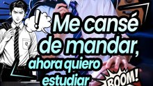 Me Cansé De Mandar Ahora Quiero Estudiar