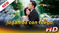 Jugamos Con Fuego (Doblado) (Español) - Película Completa en Español Latino 1080p 🔥