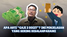 Apa Arti “Gaji 2 Digit”? Ini Penjelasan yang Sering Disalahpahami-Edukasi Ekonomi