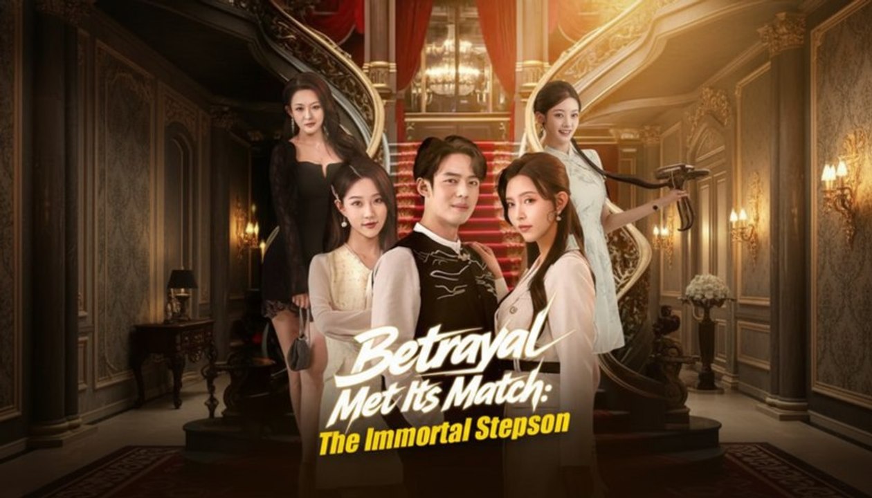 [EngSub] Betrayal Met Its Match: The Immortal Stepson