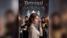 Betrayal and Rebirth - Full Episode