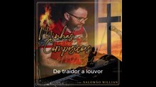 De traidor a louvor SALOMAO WILLIAN