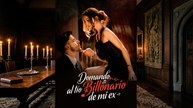 Domando Al Tío Multimillonario De Mi Ex Sin Piedad - Full HD Movie [Spanish Sub] | Watch Till The End