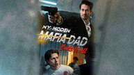 [ HOT 🔥 ] My Hidden Mafia Dad Ends It All Full Movie