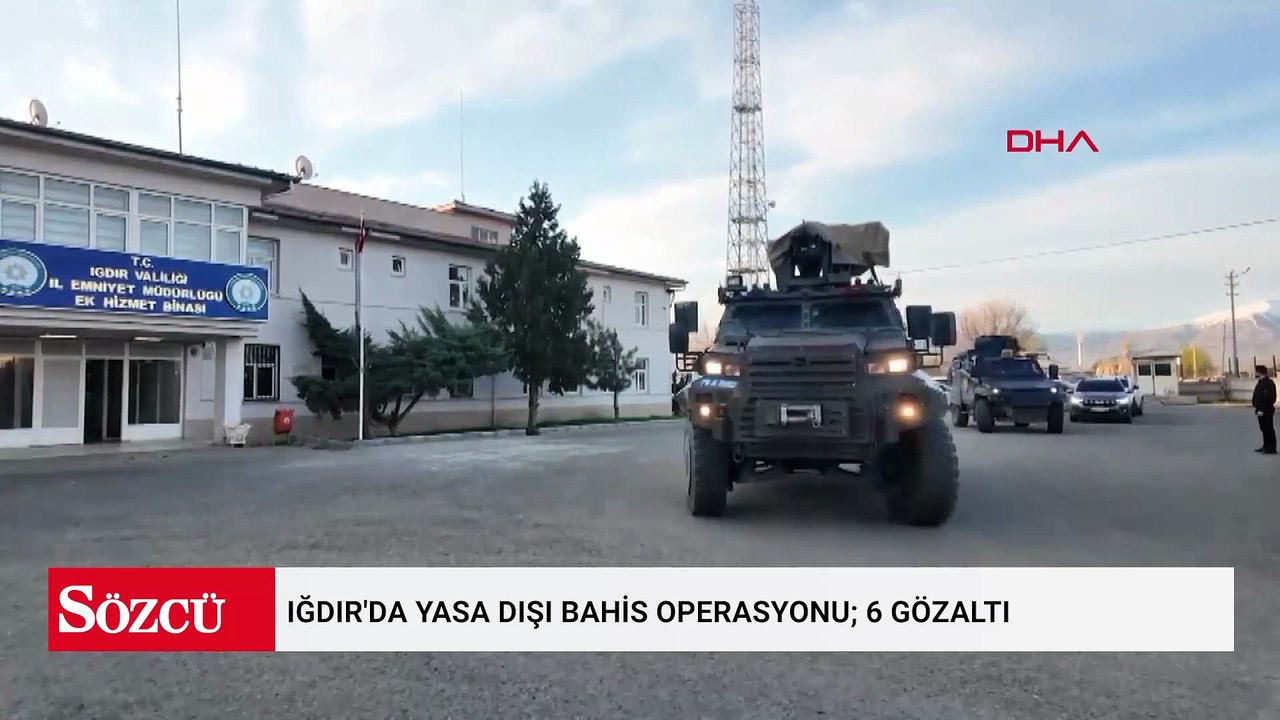 Iğdır'da yasa dışı bahis operasyonu; 6 gözaltı