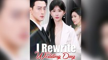 [Dubbed]I Rewrite My Wedding Day