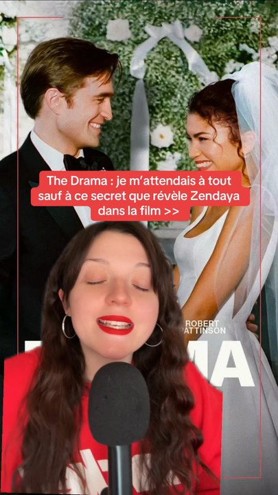 The Drama : le film pas du tout romantique avec Zendaya et Robert Pattinson 🍿