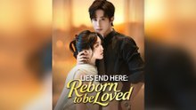 Lies End Here Reborn to Be Loved - Full Episode