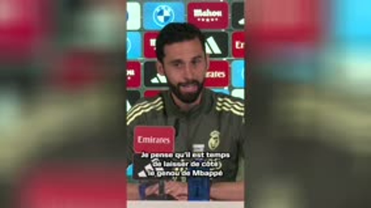 Real Madrid - Arbeloa sur le genou de Mbappé : "Cette information est absolument fausse"