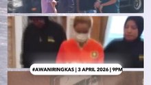 #AWANIRingkas 3 April 2026 | 9PM