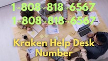 [SOLVED] Kraken® CUSTOMER CARE© SUPPoRT℗ Phone NuMber (OfficiAl)
