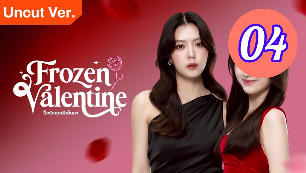 Frozen Valentine Uncut Ver Episode 4 Engsub