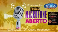 PodCast Microfone Aberto 03/04/2026