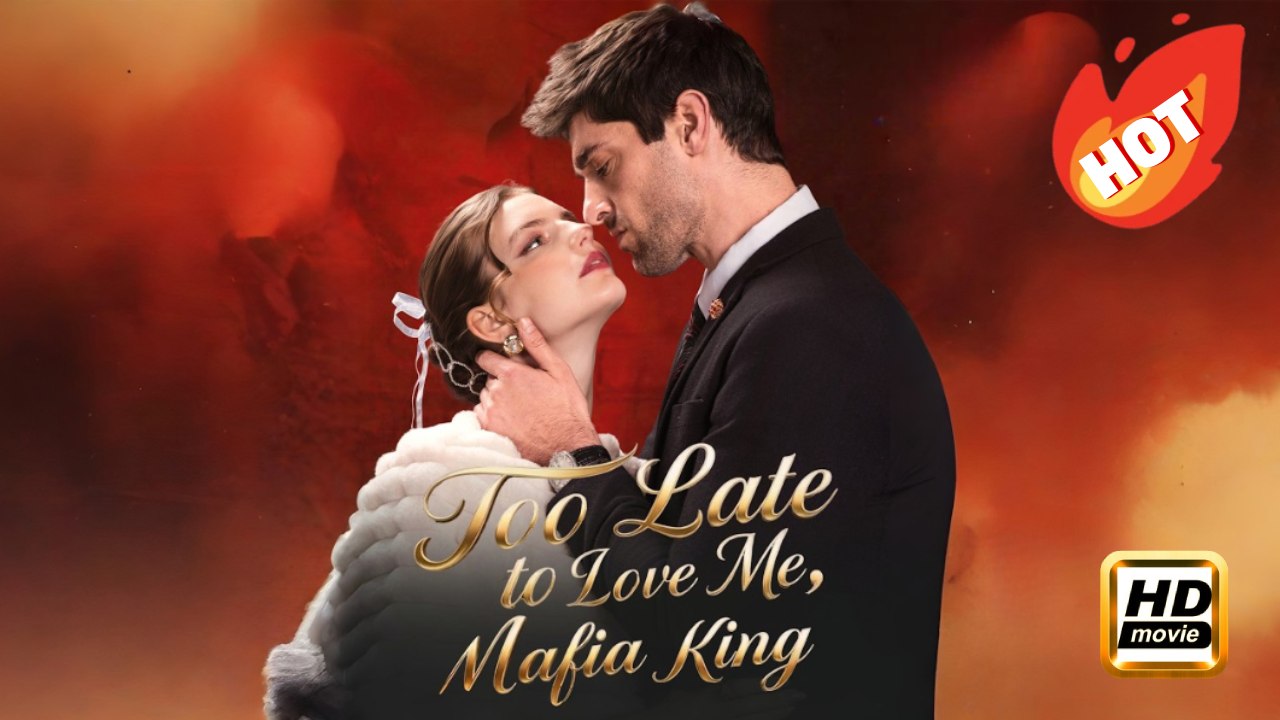Too Late to Love Me, Mafia King | Full Movie HD - Drama Romance Erotica Steamy Dark Intimate Gangster USA ShortFilms