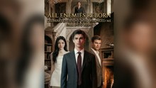 All Enemies Reborn Ep 2026