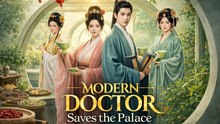 [New Film] Modern Doctor Saves the Palace | Full Movie (2026)