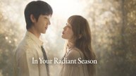 EP 11 - In Your Radiant Season (2026) - Eng Sub