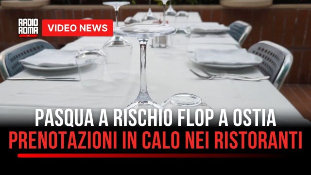 Pasqua a rischio flop sul lungomare di Ostia: prenotazioni in calo nei ristoranti