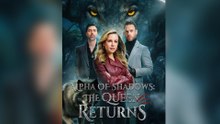 Alpha of Shadows The Queen Returns