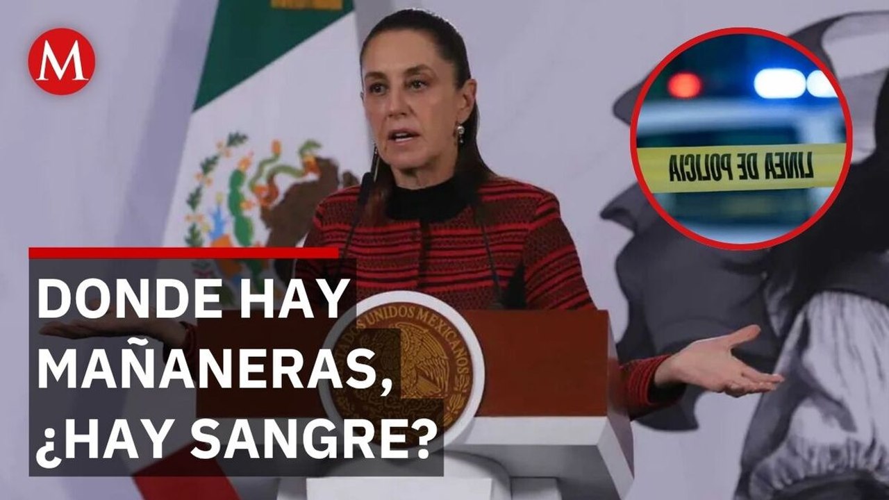 15 mil 94 homicidios dolosos marcaron estados donde Sheinbaum realizó mañaneras en 2025