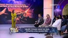 Menebak Langkah Trump Akhiri Perang dengan Iran di Tengah Tekanan Global | BOLA LIAR