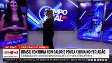 Previsão do Tempo: Brasil continua com calor e pouca chuva no feriado de Páscoa | TEMPO REAL