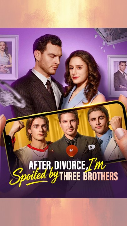 Mini After Divorce, I'm Spoiled By Three Brothers