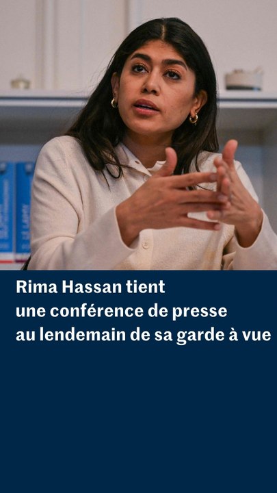 Rima Hassan dénonce « un harcèlement judiciaire et politique » au lendemain de sa garde à vue