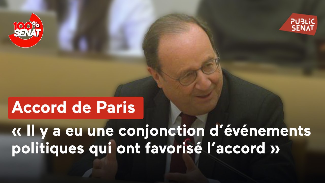100% Sénat - Diplomatie climatique : audition de François Hollande