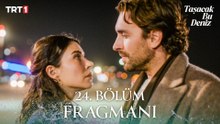 Taşacak Bu Deniz 24. Bölüm Fragmanı