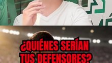¿QUIÉNES SERÍAN LOS TITULARES DE LA DEFENSA DE LA SELECCIÓN MEXICANA?