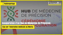[ Publireportage ] Inauguration d’un Hub de Médecine de Précision: Cap sur l’innovation médicale au Maroc