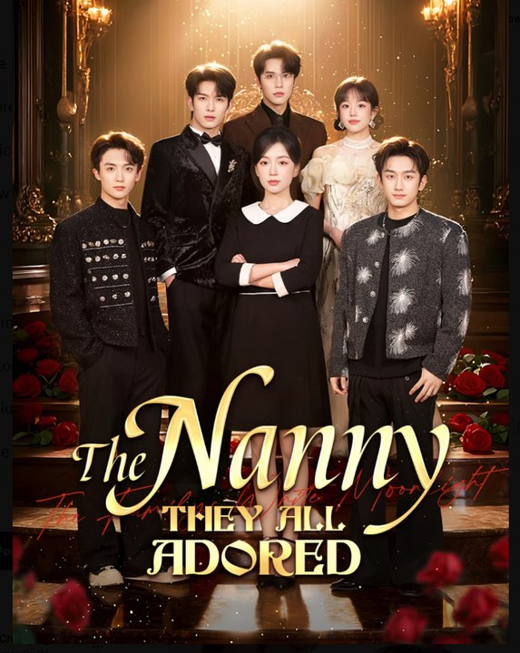 The Nanny They All Adored- Full Drama Movie English Sub