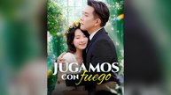 Jugamos Con Fuego (Doblado) (Español)