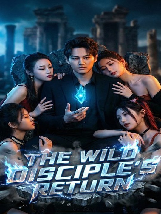 The Wild Disciple's Return (Dubbed) ULL MOVIES ENGLISH SUB