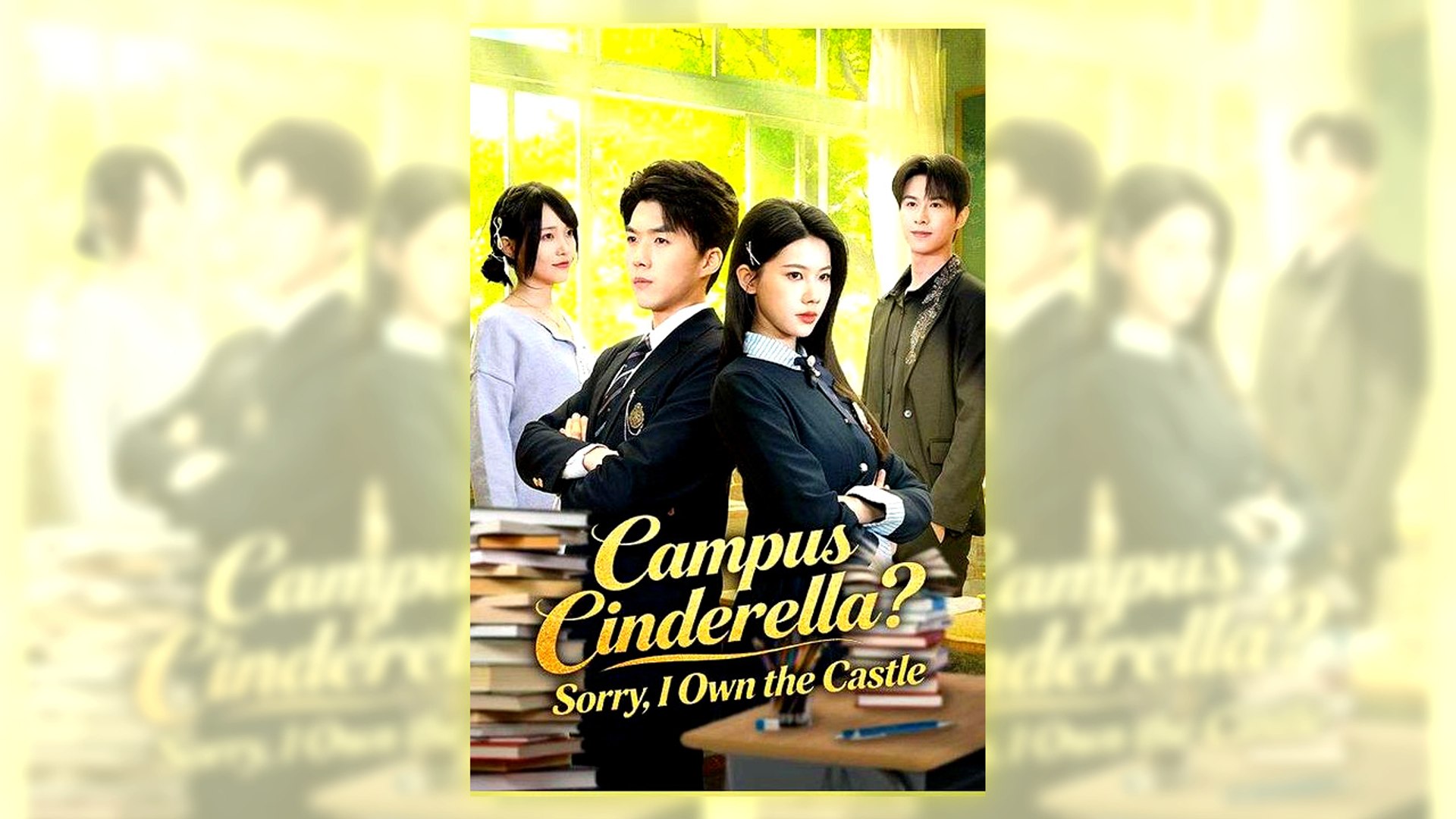 ⁣Campus Cinderella Sorry, I Own The Castle Full Hd