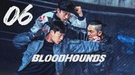 BLOODHOUNDS Season 2 - Episode 6 [Eng Sub]