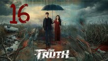 🔎 THE TRUTH | EP 16 FULL HD | SUB ESPAÑOL | BINGETV SERIES