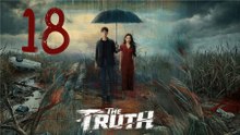 🔎 THE TRUTH | EP 18 FULL HD | SUB ESPAÑOL | BINGETV SERIES