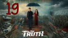 🔎 THE TRUTH | EP 19 FULL HD | SUB ESPAÑOL | BINGETV SERIES