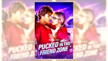 Pucked in the Friend Zone | Full Movie