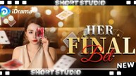 [Best Short 2026] Her Final Bet #idrama #reelshort | Short Drama Zone