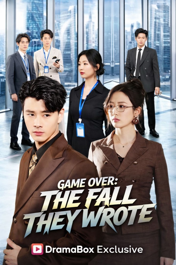 ⁣Game Over The Fall They Wrote- Full Drama Movie English Sub