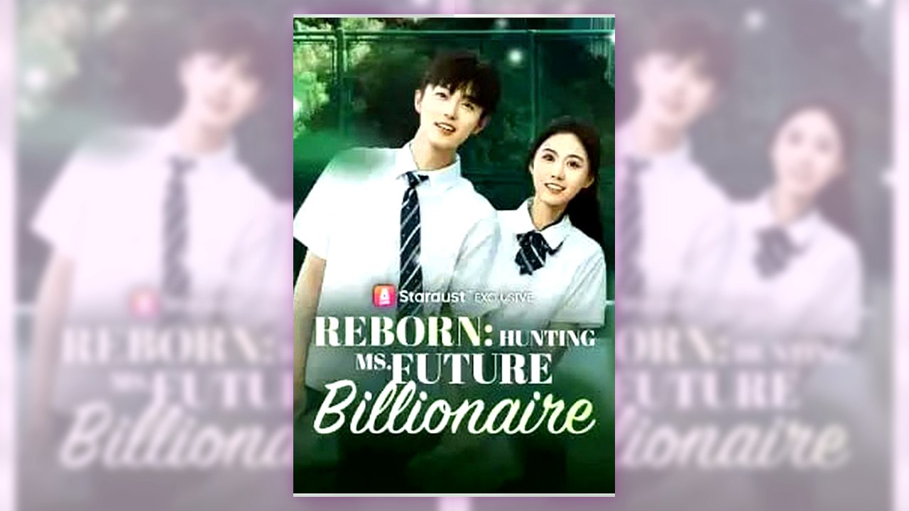 Reborn Hunting Ms. Future Billionaire | English Sub