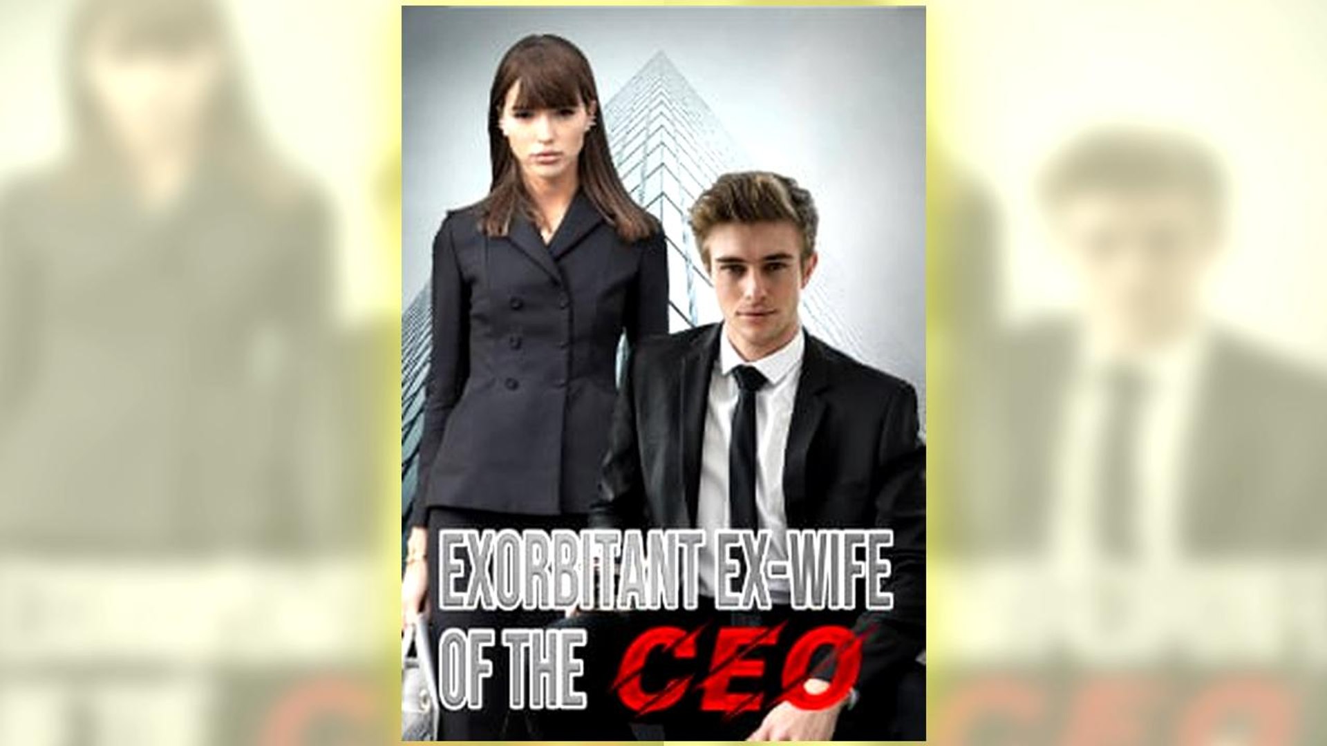 Exorbitant Ex-Wife Of The Ceo Full Hd