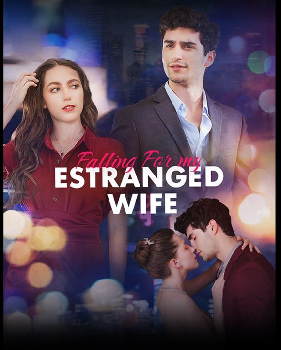 Falling For My Estranged Wife