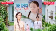 The CEO's Surprise Daughter Full Episode (Chinese Drama)